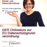 Regina Stoiber präsentiert Onlinekurs DSGVO für Einzel- und Kleinunternehmer